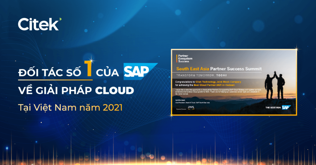Citek là đối tác số 1 của SAP về giải pháp Cloud tại Việt Nam năm 2021